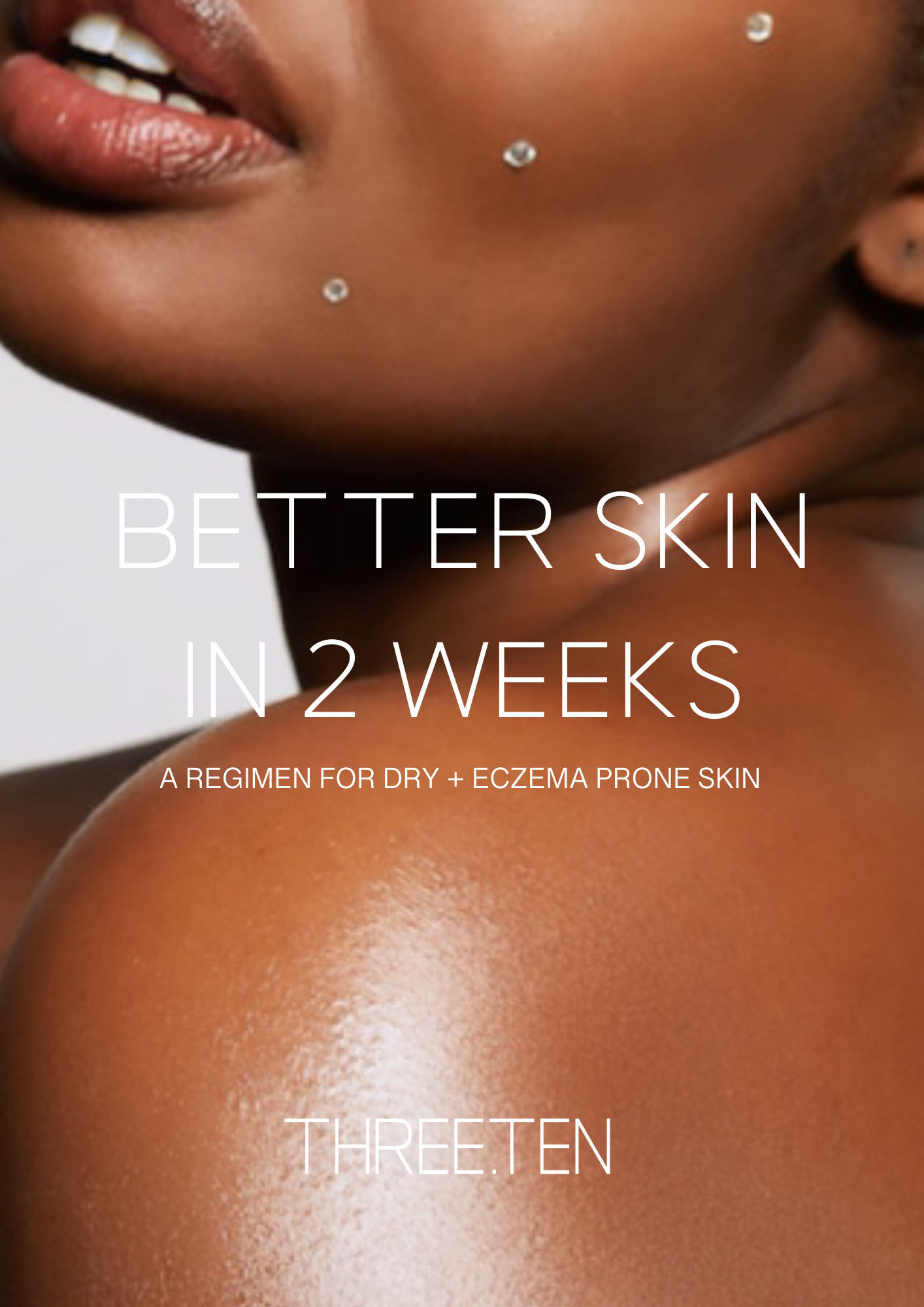 Better Skin in 2 Weeks!